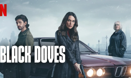 Black Doves – An Eloquent Descent into the Shadows- Drama Hype