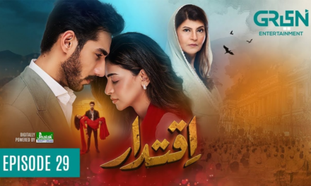 The Upcoming 29th Episode of Iqtidar: A Deep Dive into Drama and Suspense