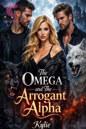 The Omega and The Arrogant Alpha (by Kylie)