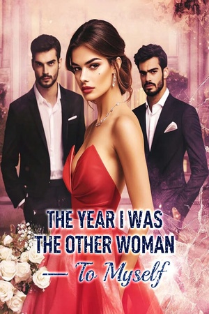 The Year I Was the Other Woman To Myself