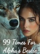 99 Times for Alpha's Bestie