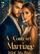 Contract Marriage With My Billionaire Boss