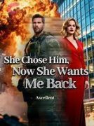 She Chose Him Now She Wants Me Back