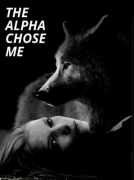 The Alpha Chose Me